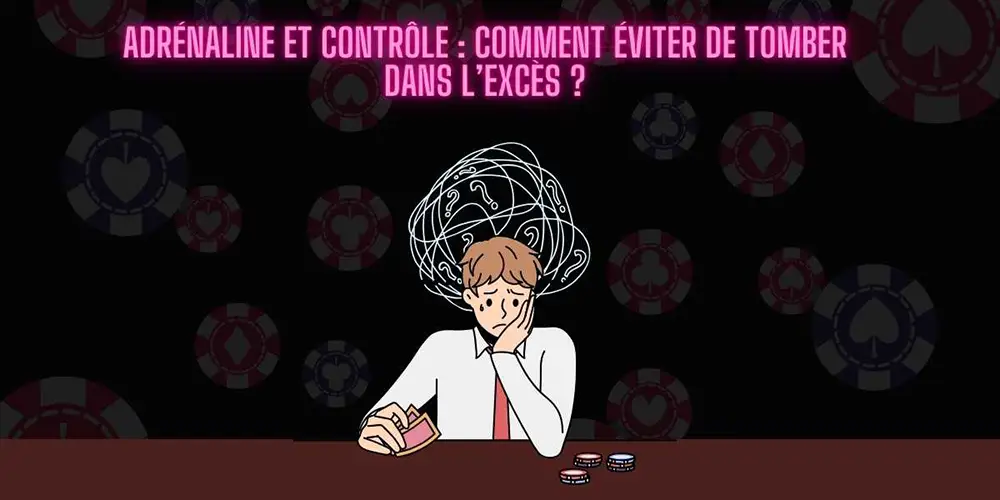 Contrôler l'adrénaline